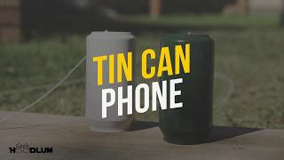 Fun way to make a Tin Can Phone!