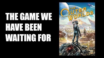 The Outer Worlds Review - More Than Just Fallout In Space