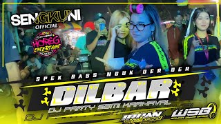 DJ PARTY DILBAR INDIAN SENGKUNI OFFICIAL FT HOREG ENTERTAINMENT || IRPAN DISCJOKEY WSB