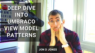 Deep Dive Into Umbraco View Model Patterns