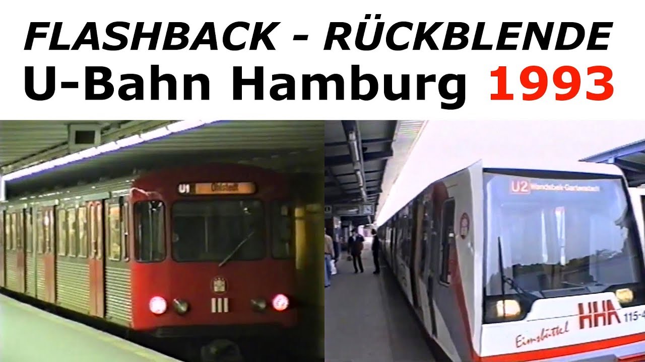 Flashback 1993 U Bahn Hamburg Hochbahn U1 - U2 - U3 vor 25 Jahren - Subway HH 25 years ago DT2 + DT4