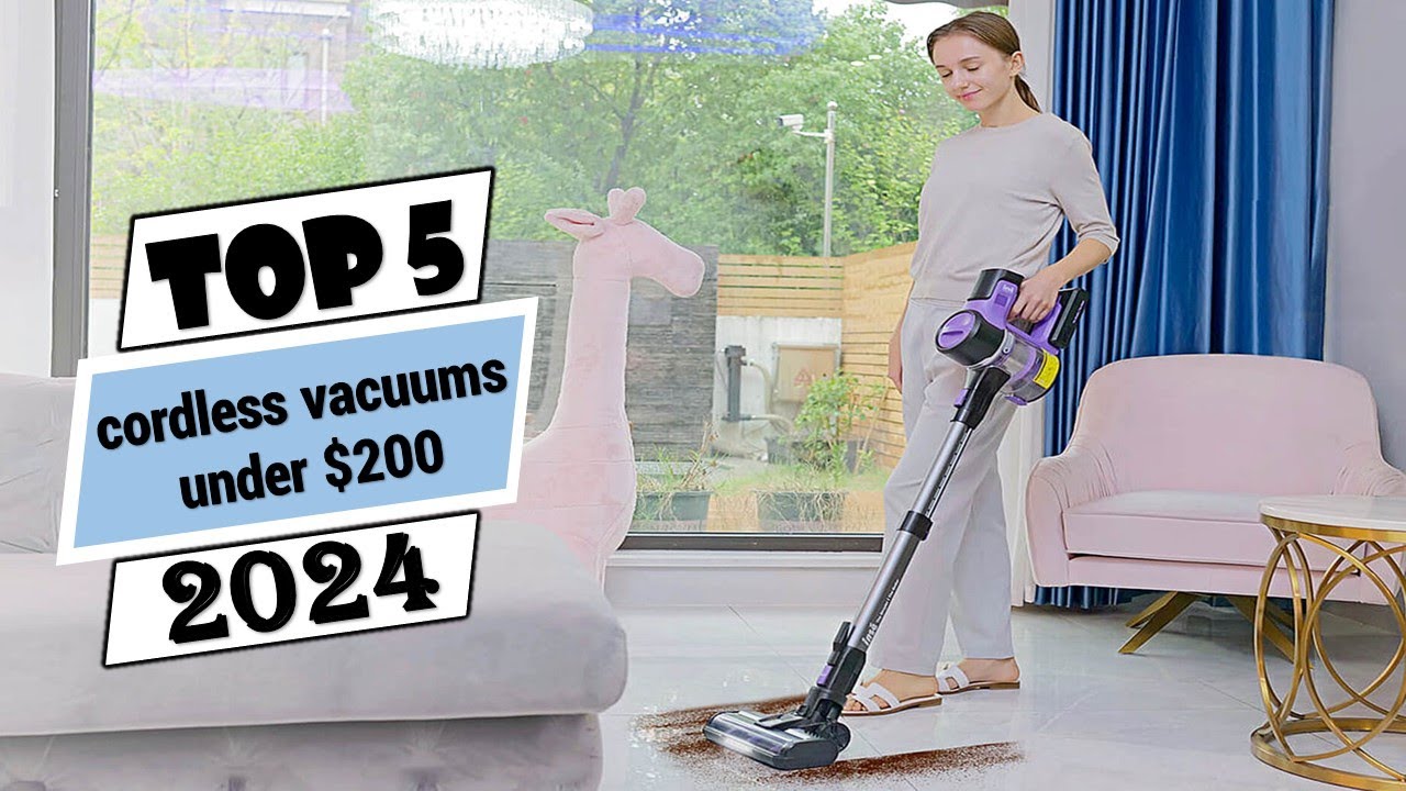 Best cordless vacuums under 200 in 2025 Top 5 Best cordless vacuums