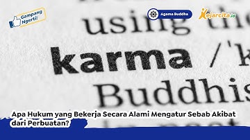 Apa Hukum yang Bekerja Mengatur Sebab Akibat dari Perbuatan? | Pendidikan Agama Buddha SMP