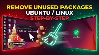 How to Remove Unused Packages in Ubuntu / Linux (Step-by-Step Guide)