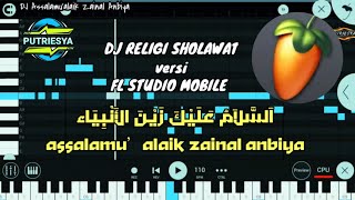 FL STUDIO MOBILE DJ SHOLAWAT اَلسَّلاَمُ عَلَيْكَ زَيْنَ الأَنْبِيَاءAssalamu’alaik Zainal Anbiya