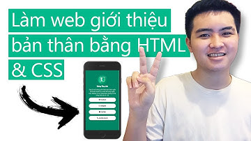 Cách làm web giới thiệu bản thân đơn giản bằng HTML và CSS trong 1 giờ