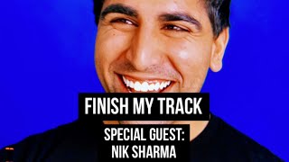 FInish My Track w/ Special Guest NIK SHARMA x Dope or Nope