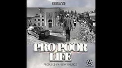 Kobazzie - Pro Poor Life (prod.bennysound)