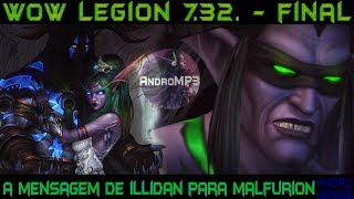 [SPOILER] A Last Message from Illidan to Malfurion [WoW LEGION 7.3.2]