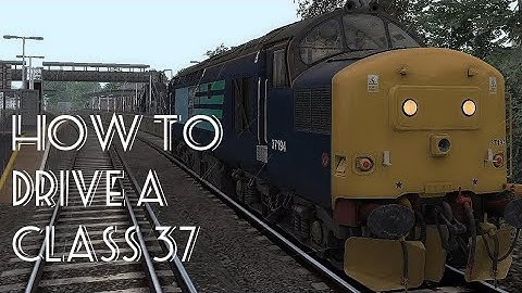 How to drive: BR Class 37