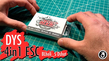 DYS 4in1 BLHeli_S Dshot ESC Overview