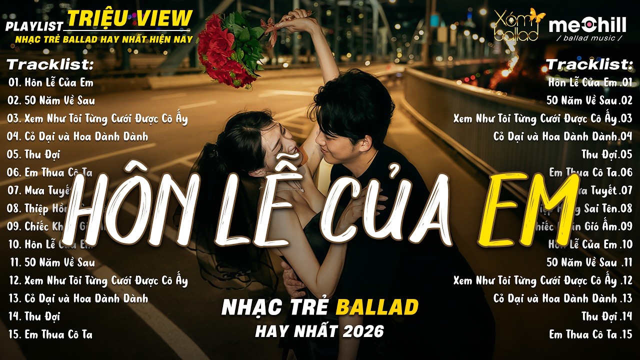 Hôn Lễ Của Em | BXH Nhạc Trẻ Ballad Hay Nhất 2026 | TOP Những Bản Nhạc Chill 