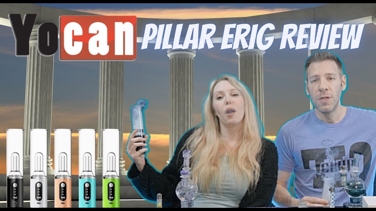 Yocan Pillar E-rig Review