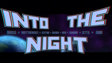 [4K] Into The Night by Mossius | Visual Layout |