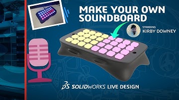 Make Your Own Soundboard - SOLIDWORKS LIVE Design - Episode 4 (2022)