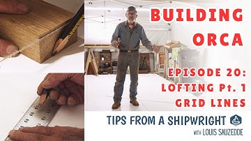 Building Orca - Episode 20: Lofting Pt. 1 - Grid Lines