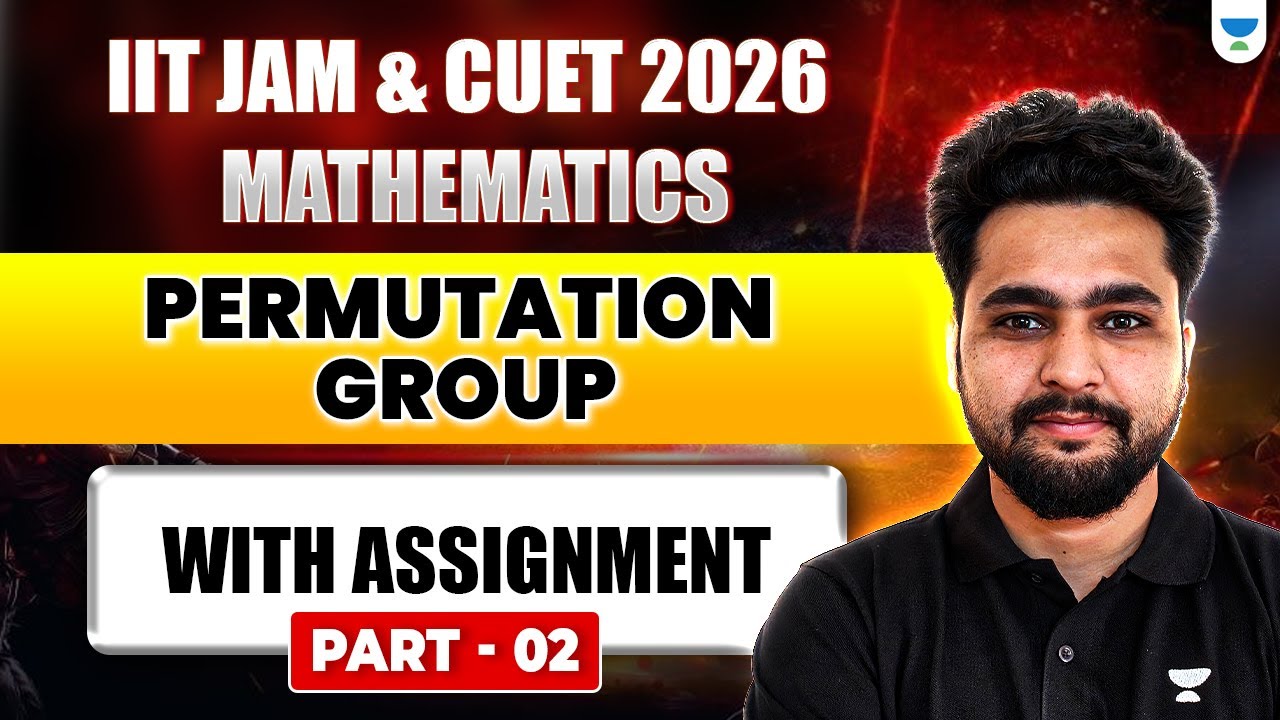 Permutation Group - Part 2 with Assignment | IIT JAM & CUET PG 2026 ...