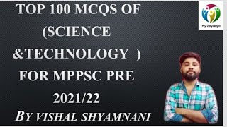 top 100 MCQs of Science and Technology for MPPSC Pre 2021&2022 by vishal sir #mppsc #science #tech