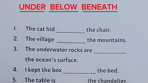 English Grammar Exercise - UNDER | BELOW | BENEATH