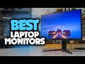 Best Monitor For Laptop in 2022 [TOP 5 Laptop Monitors]