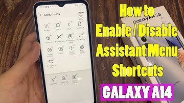 Samsung Galaxy A14: How to Enable / Disable Assistant Menu Shortcuts