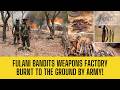 BELLO TURJI IN TEARS Nigerian Army Destroys Massive FULANI BANDIT Gun Factory In Cross River 