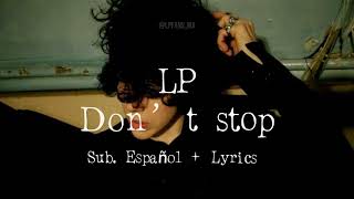 LP “Don’t stop” | Sub. Español + Lyrics 