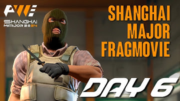 Fragmovie Shanghai Major CS2 DAY 6