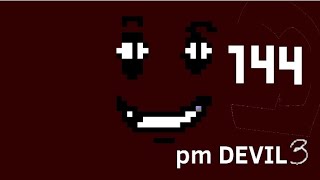 Pm DEVIL 3 sublevel 144