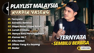 Nurdin Yaseng - TERNYATA - SEMBILU BERBISA - SIAPA BENAR SIAPA SALAH || COVER MALAYSIA TERPOPULER