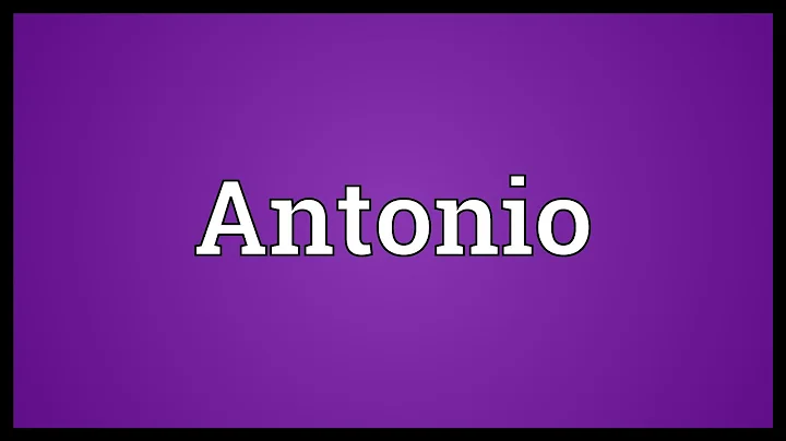 Antonio Meaning