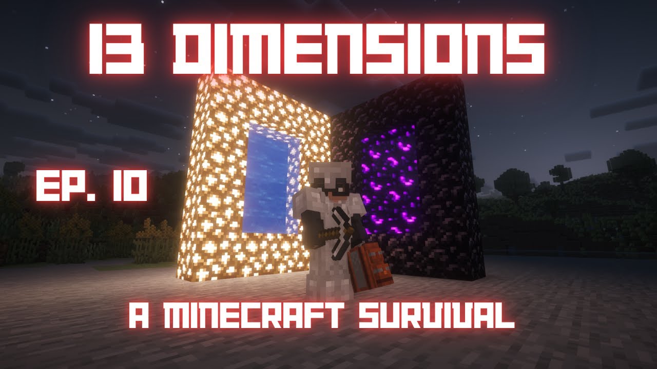 WE ARE SO BACK | 13 Dimensions Minecraft Survival EP 10 - YouTube