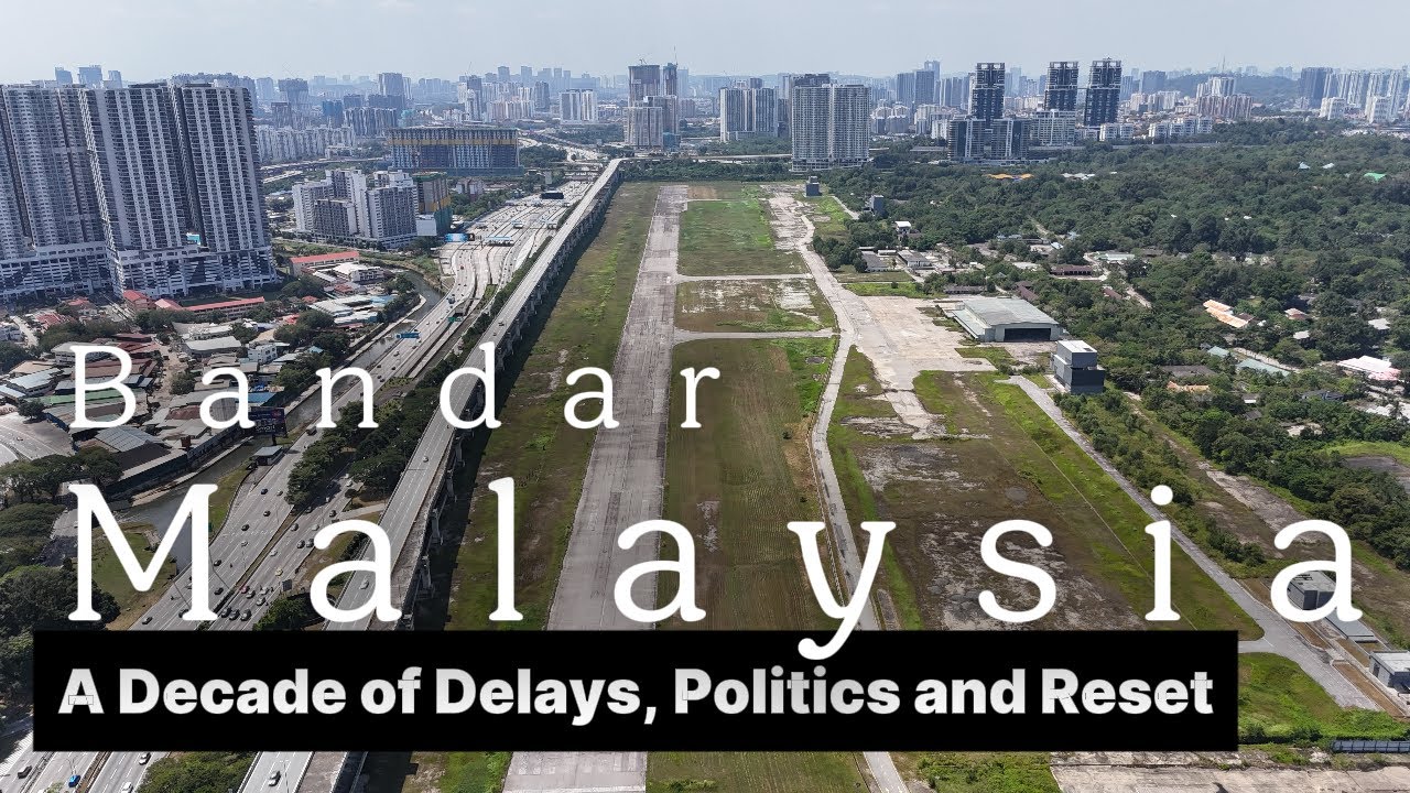 Bandar Malaysia — A Decade of Delays, Politics and Reset | The HSR Dream That Collapsed