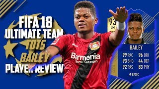 93 TOTS BAILEY PLAYER REVIEW FIFA 18 | 93 TOTS BAILEY REVIEW | FIFA 18 ULTIMATE TEAM