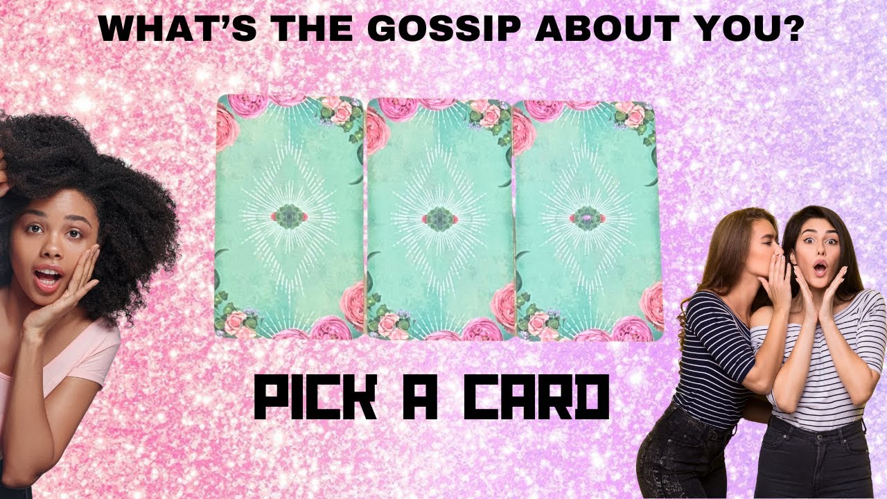 WHAT’S THE GOSSIP ABOUT YOU?🗣️🎙️🧐|🔮PICK A CARD🔮|