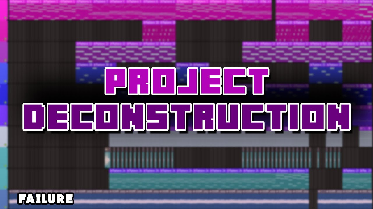 Failure (Instrumental) Deconstruction [lazyvid]
