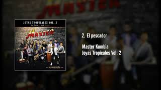 Video thumbnail of "Master kumbia - El pescador (AUDIO)"