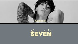 Jung Kook(BTS) - Seven (feat. Latto)