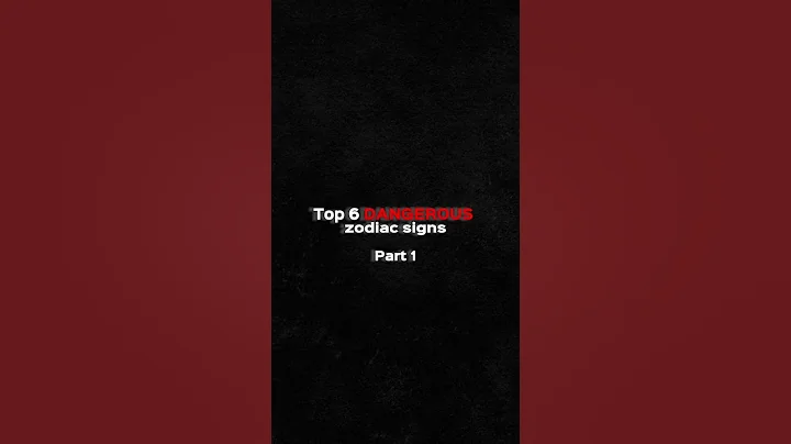 Top 6 Most DANGEROUS Zodiac Signs | Part 1