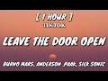 Burno Mars - Leave The Door Open (Lyrics) [1 Hour Loop] ft. Andeeson .Paak, Silk Sonic