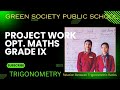 Optional MATH Project Work  Grade IX || GSPS ||Trigonometry || Relation Between Trigonometric Ratios