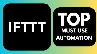 Ifttt Top Must Use Automations | Ifttt Tutorial Video