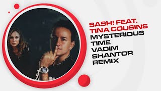 Sash! feat. Tina Cousins - Mysterious time (Vadim Shantor Remix)