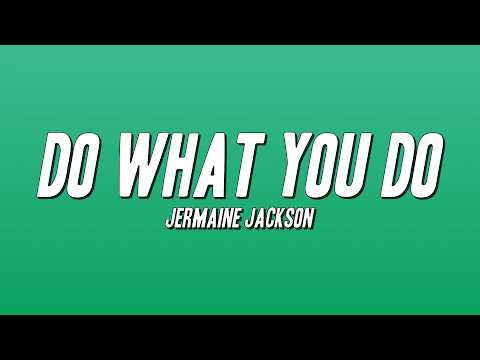Jermaine Jackson - Do What You Do (Lyrics)