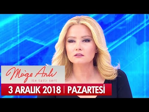 Müge Anlı İle Tatlı Sert 3 Aralık 2018 - Tek Parça