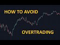 How to avoid overtrading/revenge trading (5 important points + trading psychology)