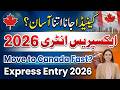 Express Entry 2026 Complete Guide CRS Score Draw Results & New Categories Explained (Official Info)