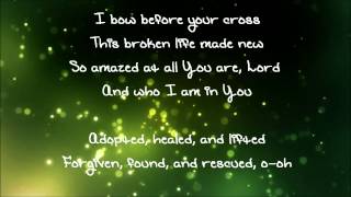 I Am Not The Same By Unhindered With Lyrics