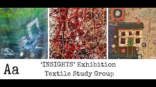 &#39;Stunning Embroidery Exhibitions&#39; (No:8) | Textile Study Group | ‘Insights’ Exhibition