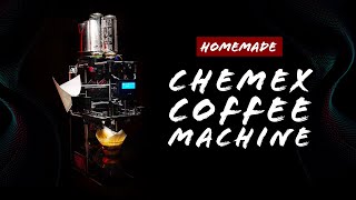 Built my own Fully Automated Chemex Coffee Machine